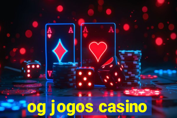 og jogos casino